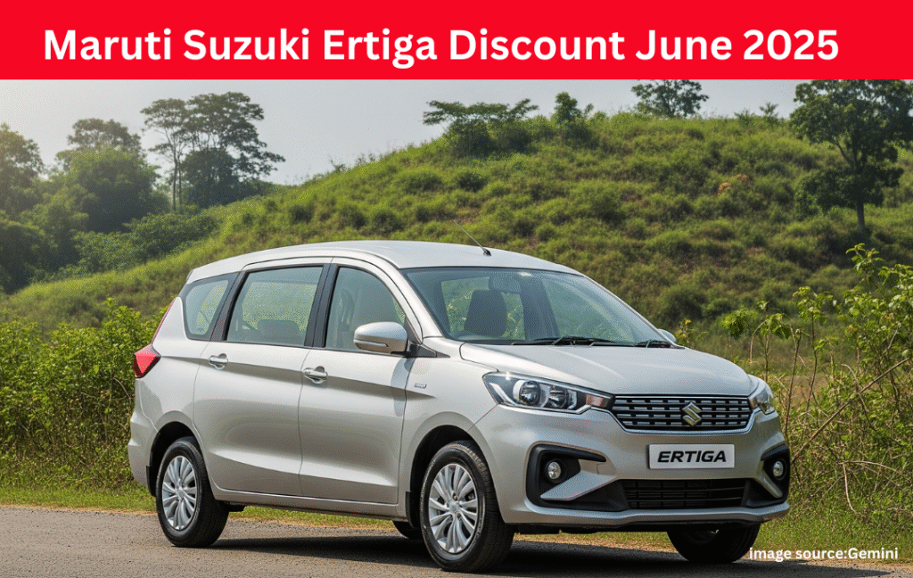 Maruti Suzuki Ertiga Discount June 2025