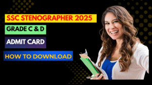 SSC Stenographer Admit Card 2025